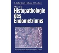 Atlas Der Histopathologie Des Endometriums
