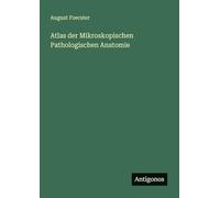 Atlas der Mikroskopischen Pathologischen Anatomie
