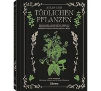 Atlas der tödlichen Pflanzen
