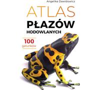 Atlas des amphibiens nicheurs. 100 espèces (Buch auf Polnisch)