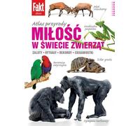 Atlas des animaux. Dossiers d'amour et secrets intimes