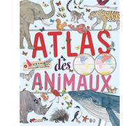 Atlas des animaux - Virginie Aladjidi - Albin Michel Jeunesse - relié - Document jeunesse dès 3 ans