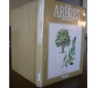 Atlas des arbres de France et d'Europe occidentale : histoire, description, botanique...