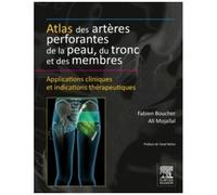 Atlas Des Artères Perforantes De La Peau, Du Tronc Et Des Membres