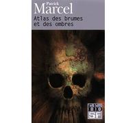 Atlas des brumes et des ombres