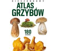 Atlas des champignons de poche. 180 espèces