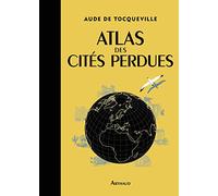 Atlas des cités perdues
