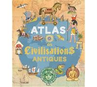 Atlas des Civilisations Antiques