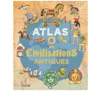 Atlas des Civilisations Antiques