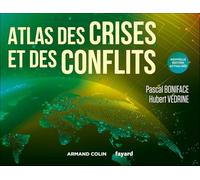 Atlas Des Crises Et Des Conflits