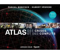 Atlas des crises et des conflits