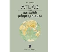 Atlas des curiosités géographiques