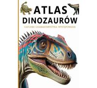 Atlas des dinosaures : découvrez des géants préhistoriques fascinants