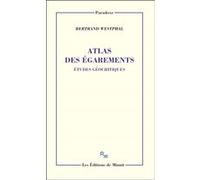 Atlas des égarements. Études géocritiques Bertrand Westphal (Auteur)