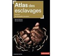 Atlas des esclavages Marcel Dorigny (Auteur), Bernard Gainot (Auteur)