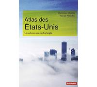 Atlas des États-Unis: Un colosse aux pieds d'argile