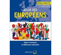 Atlas des Européens: Valeurs communes et différences nationales