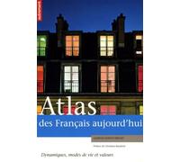ATLAS DES FRANCAIS AUJOURD'HUI