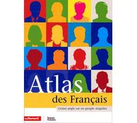 Atlas Des Français - Grand Angle Sur Un Peuple Singulier