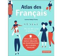 Atlas des Français Laurence Duboys Fresney (Auteur)