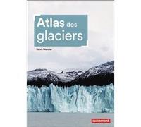 Atlas des glaciers Denis Mercier (Auteur)