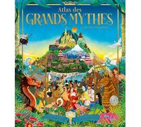 Atlas des grands mythes - Lou Gonse - La Martiniere Jeunesse - relié - Contes et légendes jeunesse