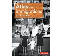 Atlas des immigrations en France - Pascal Blanchard - Autrement - broché - Atlas / carte