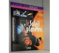 Atlas des Juniors - Sciences et Découvertes - Le Soleil et les planètes
