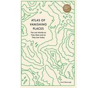 Atlas des lieux disparus