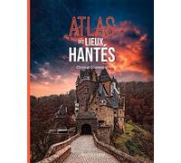 Atlas des lieux hantés - Christian Doumergue - Laperouse Editions - cartonné - Atlas / carte