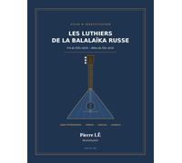 ATLAS DES LUTHIERS DE BALALAÏKAS RUSSES