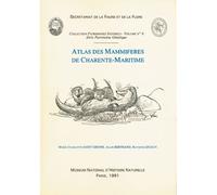 Atlas des mammiferes de charente-maritime - SAINT GIRONS BE - Publ.scientifiques Du Museum - relié - Etude