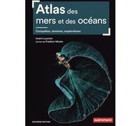 Atlas des mers et des océans André Louchet (Auteur)
