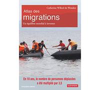 Atlas des migrations: Un équilibre mondial à inventer