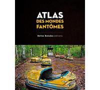 Atlas des mondes fantômes