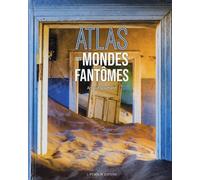 Atlas Des Mondes Fantômes