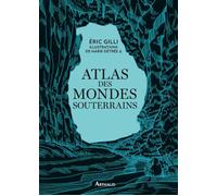 Atlas des mondes souterrains - Marie Détrée - Arthaud - ebook (ePub) - Atlas / carte