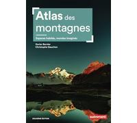 Atlas des montagnes: Espaces habités, mondes imaginés