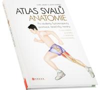 Atlas des muscles - Anatomie (Chris Jarmey, John Sharkey)