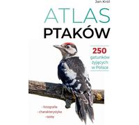 Atlas des oiseaux de 250 espèces vivant en Pologne - Jan Król (Buch auf Polnisch)