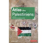 Atlas des Palestiniens Itinéraire d'un peuple sans État - Pierre Blanc - Autrement - broché - Essai