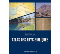 Atlas des pays bibliques - Jean Emériau - Desclée De Brouwer - broché - Anthologie