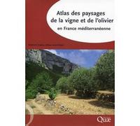 Atlas Des Paysages De La Vigne Et De L'olivier En France Méditerranéenne