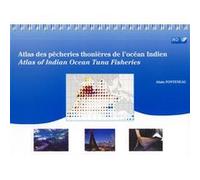 Atlas des pêcheries thonières de l'ocean Indien Alain Fonteneau (Auteur)
