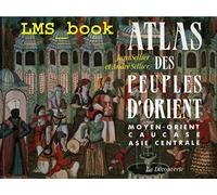Atlas Des Peuples D'Orient