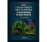 ATLAS des plantes d'aquarium