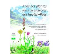 Atlas des plantes rares ou protégées des Hautes-Alpes