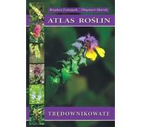 Atlas des plantes. Trędownikowate TW - Bogdan Zemanek, Zbigniew Muzyk (Atlanten, Natur auf Polnisch)