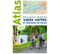 Atlas des plus belles voies vertes et véloroutes de France