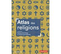 Atlas des religions Passions identitaires et tensions géopolitiques - Frank Tétart - Autrement - broché - Essai